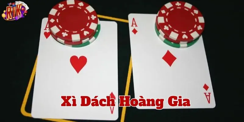 Chiến thuật chia đôi trong Xì Dách Hoàng Gia
